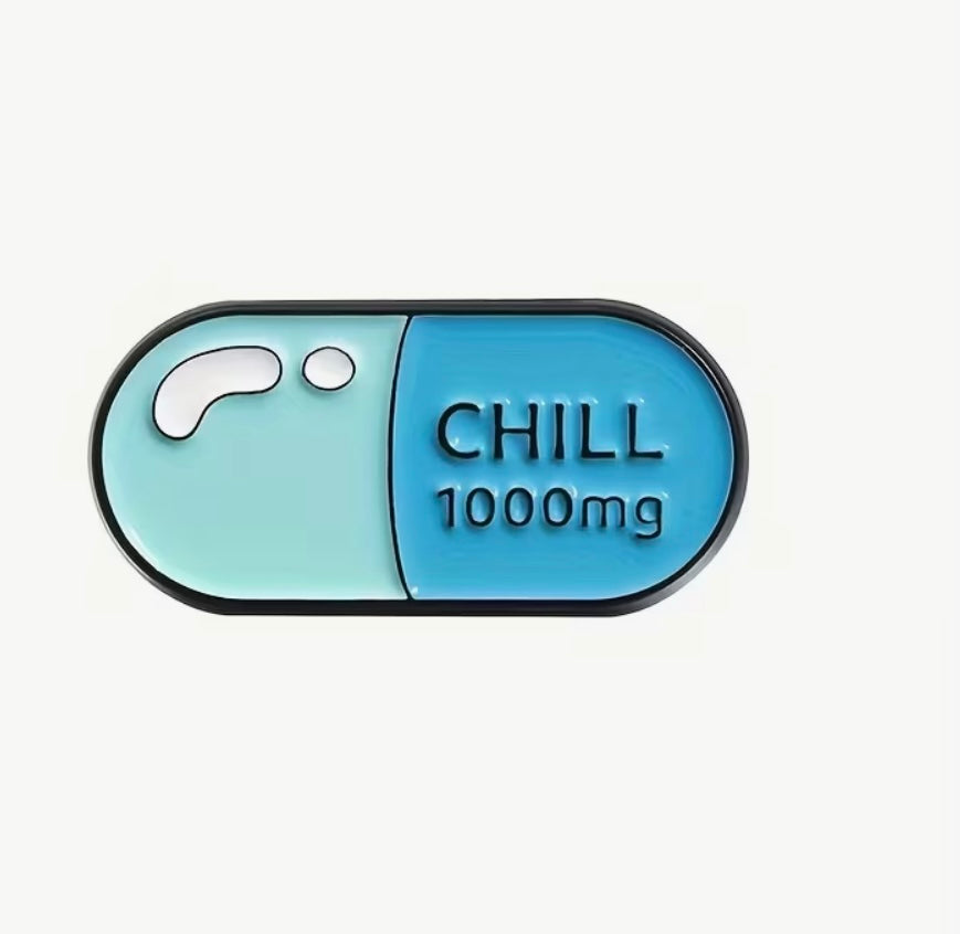 Chill Pill Pin