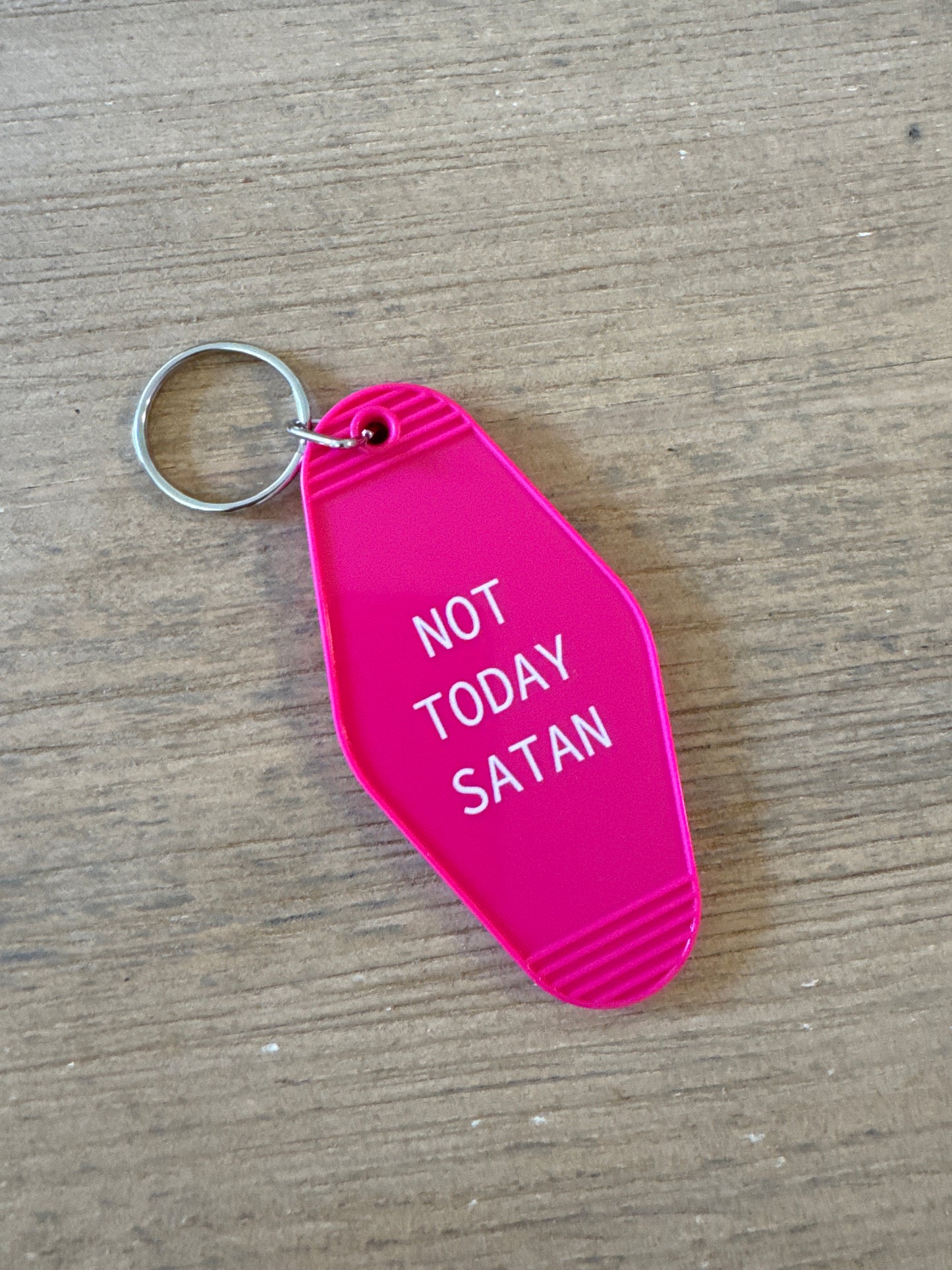 “Not Today Satan” Key Chain